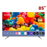 Televisor Smart 85" 4k  Sankey